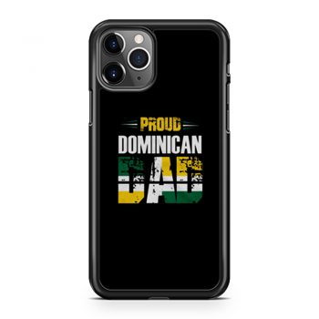 Proud Dominican Dad iPhone 11 Case iPhone 11 Pro Case iPhone 11 Pro Max Case