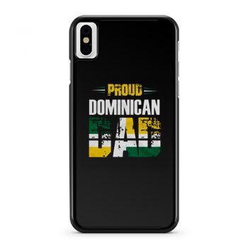 Proud Dominican Dad iPhone X Case iPhone XS Case iPhone XR Case iPhone XS Max Case