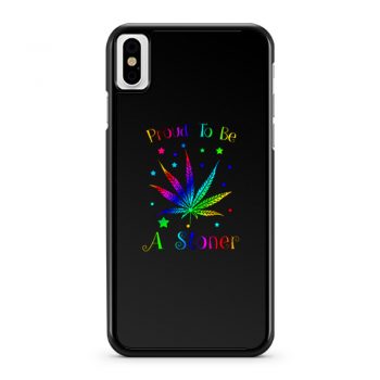 Proud To Be A Stoner iPhone X Case iPhone XS Case iPhone XR Case iPhone XS Max Case