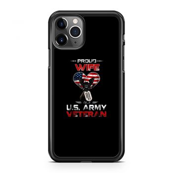 Proud Wife Of A Us Army Veteran iPhone 11 Case iPhone 11 Pro Case iPhone 11 Pro Max Case
