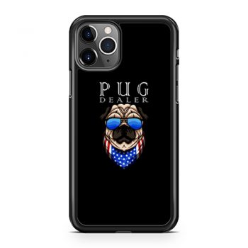 Pug Dealer Funny Cute Pug Lovers Men Women iPhone 11 Case iPhone 11 Pro Case iPhone 11 Pro Max Case