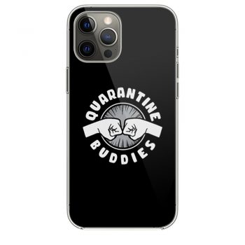 Quarantine Buddies iPhone 12 Case iPhone 12 Pro Case iPhone 12 Mini iPhone 12 Pro Max Case