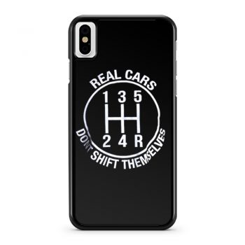 Real Cars Dont Shift Themselves iPhone X Case iPhone XS Case iPhone XR Case iPhone XS Max Case