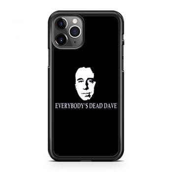Red Dwarf Everybodys Dead Dave iPhone 11 Case iPhone 11 Pro Case iPhone 11 Pro Max Case