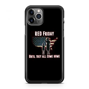 Red Friday Until They All Come Home iPhone 11 Case iPhone 11 Pro Case iPhone 11 Pro Max Case