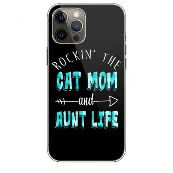 Rockin The Cat Mom and Aunt Life iPhone 12 Case iPhone 12 Pro Case iPhone 12 Mini iPhone 12 Pro Max Case