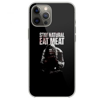 STAY NATURAL EAT MEAT iPhone 12 Case iPhone 12 Pro Case iPhone 12 Mini iPhone 12 Pro Max Case