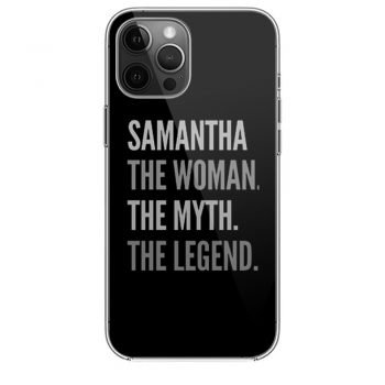 Samantha The Woman The Myth The Legend iPhone 12 Case iPhone 12 Pro Case iPhone 12 Mini iPhone 12 Pro Max Case