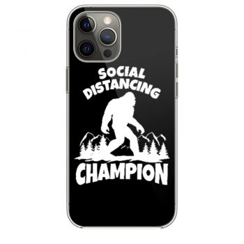 Sasquatch Social Distancing World Champion Bigfoot iPhone 12 Case iPhone 12 Pro Case iPhone 12 Mini iPhone 12 Pro Max Case