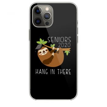 Seniors 2020 Hang in there iPhone 12 Case iPhone 12 Pro Case iPhone 12 Mini iPhone 12 Pro Max Case