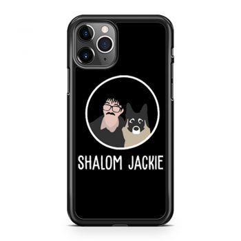 Shalom Jackie Doggie Lover iPhone 11 Case iPhone 11 Pro Case iPhone 11 Pro Max Case