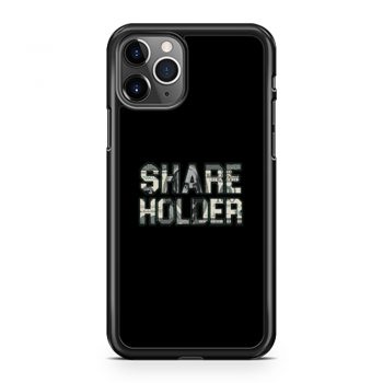 Share Holder Money Stocks Investors Traders iPhone 11 Case iPhone 11 Pro Case iPhone 11 Pro Max Case