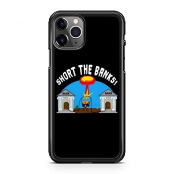Short the Banks Bitcoin Philosophy Funny iPhone 11 Case iPhone 11 Pro Case iPhone 11 Pro Max Case