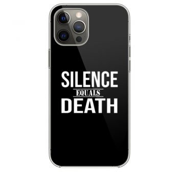 Silence Equals Death iPhone 12 Case iPhone 12 Pro Case iPhone 12 Mini iPhone 12 Pro Max Case