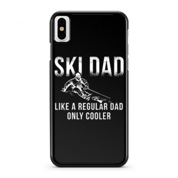 Ski Jumping Dad Skier Dad iPhone X Case iPhone XS Case iPhone XR Case iPhone XS Max Case