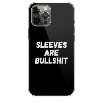 Sleeves Are BullshiRunning Biking Shoppingt iPhone 12 Case iPhone 12 Pro Case iPhone 12 Mini iPhone 12 Pro Max Case