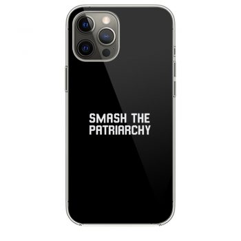 Smash The Patriarchy iPhone 12 Case iPhone 12 Pro Case iPhone 12 Mini iPhone 12 Pro Max Case