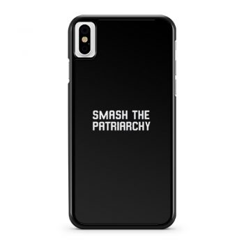 Smash The Patriarchy iPhone X Case iPhone XS Case iPhone XR Case iPhone XS Max Case
