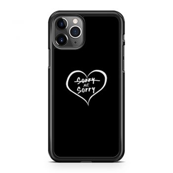 Sorry Not Sorry iPhone 11 Case iPhone 11 Pro Case iPhone 11 Pro Max Case