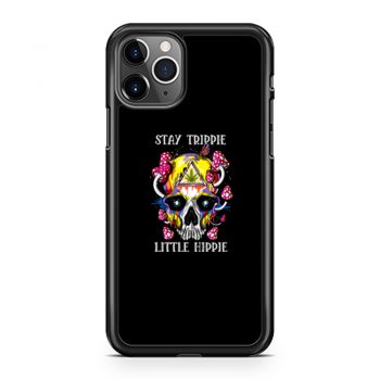 Stay Trippy Little Hippie iPhone 11 Case iPhone 11 Pro Case iPhone 11 Pro Max Case