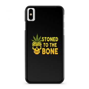 Stoned To The Bone iPhone X Case iPhone XS Case iPhone XR Case iPhone XS Max Case