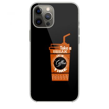 Take a Coffee Break iPhone 12 Case iPhone 12 Pro Case iPhone 12 Mini iPhone 12 Pro Max Case