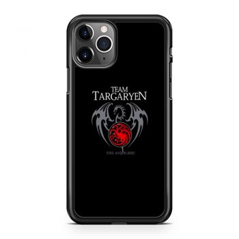 Team Targaryen Fire And Blood iPhone 11 Case iPhone 11 Pro Case iPhone 11 Pro Max Case