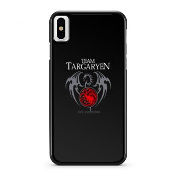 Team Targaryen Fire And Blood iPhone X Case iPhone XS Case iPhone XR Case iPhone XS Max Case