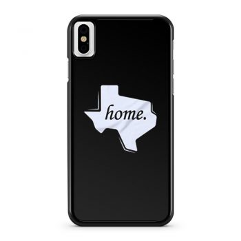 Texas Home iPhone X Case iPhone XS Case iPhone XR Case iPhone XS Max Case