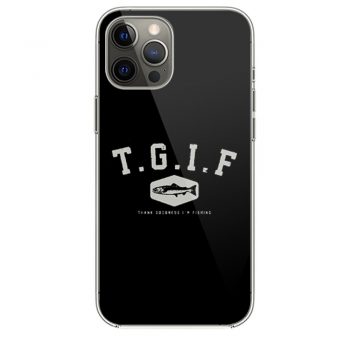 Tgif Fishing iPhone 12 Case iPhone 12 Pro Case iPhone 12 Mini iPhone 12 Pro Max Case