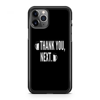 Thank You Next Beer iPhone 11 Case iPhone 11 Pro Case iPhone 11 Pro Max Case