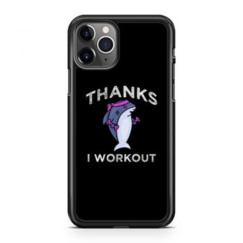 Thanks I Workout Shark iPhone 11 Case iPhone 11 Pro Case iPhone 11 Pro Max Case