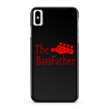 The Bass father t for Bass Guitarist iPhone X Case iPhone XS Case iPhone XR Case iPhone XS Max Case