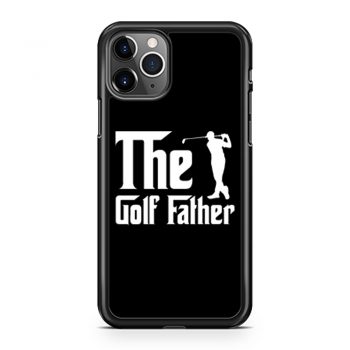 The Golf Father iPhone 11 Case iPhone 11 Pro Case iPhone 11 Pro Max Case