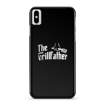 The Grill Father iPhone X Case iPhone XS Case iPhone XR Case iPhone XS Max Case