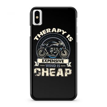 Therapy Is Expensive Wind Is Cheap iPhone X Case iPhone XS Case iPhone XR Case iPhone XS Max Case