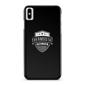 Thermosthat Police iPhone X Case iPhone XS Case iPhone XR Case iPhone XS Max Case