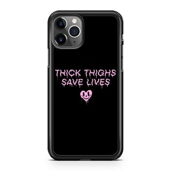 Thick Thighs Save Lives Positive Quotes iPhone 11 Case iPhone 11 Pro Case iPhone 11 Pro Max Case