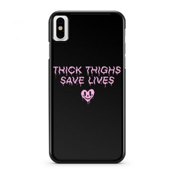 Thick Thighs Save Lives Positive Quotes iPhone X Case iPhone XS Case iPhone XR Case iPhone XS Max Case