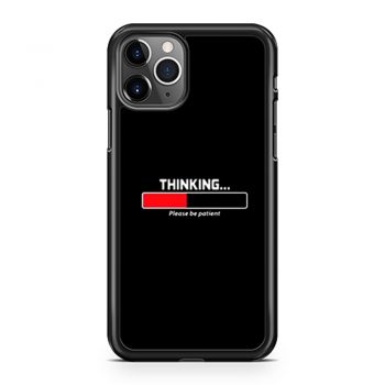 Thinking Patient iPhone 11 Case iPhone 11 Pro Case iPhone 11 Pro Max Case