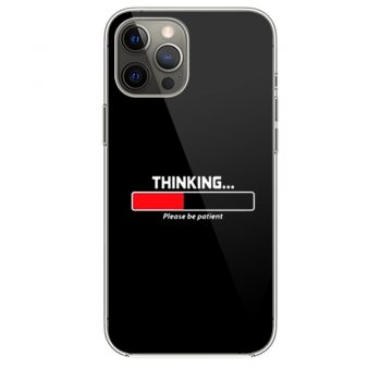 Thinking Patient iPhone 12 Case iPhone 12 Pro Case iPhone 12 Mini iPhone 12 Pro Max Case