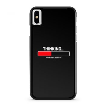 Thinking Patient iPhone X Case iPhone XS Case iPhone XR Case iPhone XS Max Case