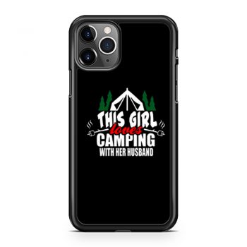 This Girl Loves Camping With His Wife iPhone 11 Case iPhone 11 Pro Case iPhone 11 Pro Max Case