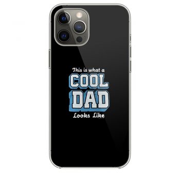 This Is What A Cool Dad iPhone 12 Case iPhone 12 Pro Case iPhone 12 Mini iPhone 12 Pro Max Case