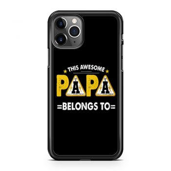 This Papa Belongs Funny Father Quotes iPhone 11 Case iPhone 11 Pro Case iPhone 11 Pro Max Case
