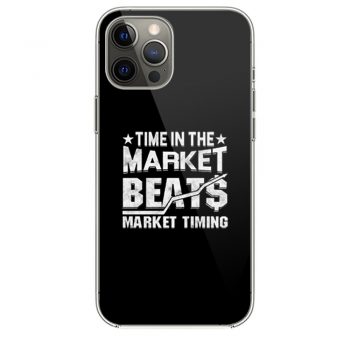 Time In The Market Beats Stocks Investor iPhone 12 Case iPhone 12 Pro Case iPhone 12 Mini iPhone 12 Pro Max Case