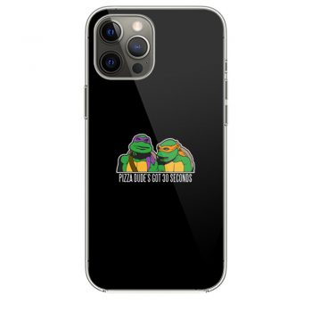 Tmnt New Pizza Dudes Got 30 Seconds iPhone 12 Case iPhone 12 Pro Case iPhone 12 Mini iPhone 12 Pro Max Case