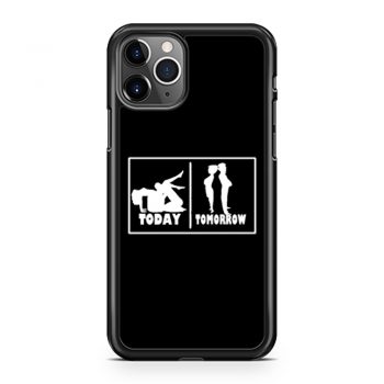 Today Tomorrow Adult Couples Sexual Humor Love iPhone 11 Case iPhone 11 Pro Case iPhone 11 Pro Max Case