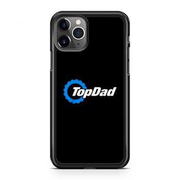 Top Dad Top Gear The Grand Tour The Stig Fathers Day iPhone 11 Case iPhone 11 Pro Case iPhone 11 Pro Max Case