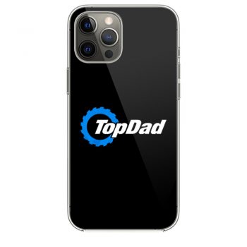 Top Dad Top Gear The Grand Tour The Stig Fathers Day iPhone 12 Case iPhone 12 Pro Case iPhone 12 Mini iPhone 12 Pro Max Case